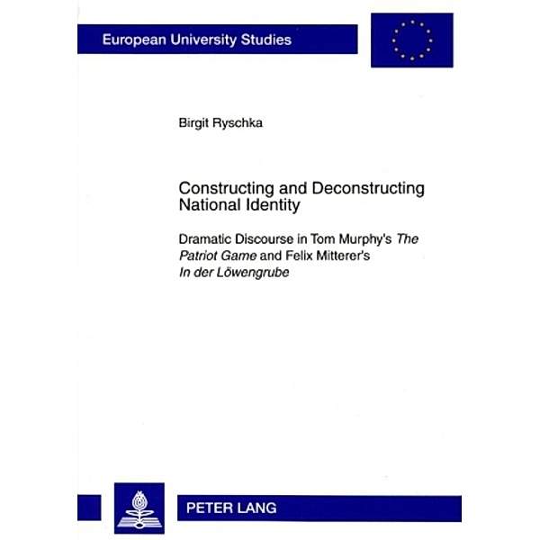 Constructing and Deconstructing National Identity, Birgit Ryschka
