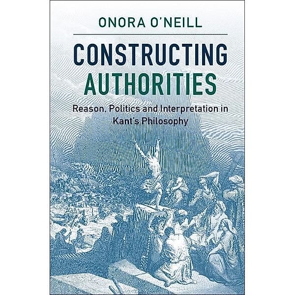 Constructing Authorities, Onora O'Neill