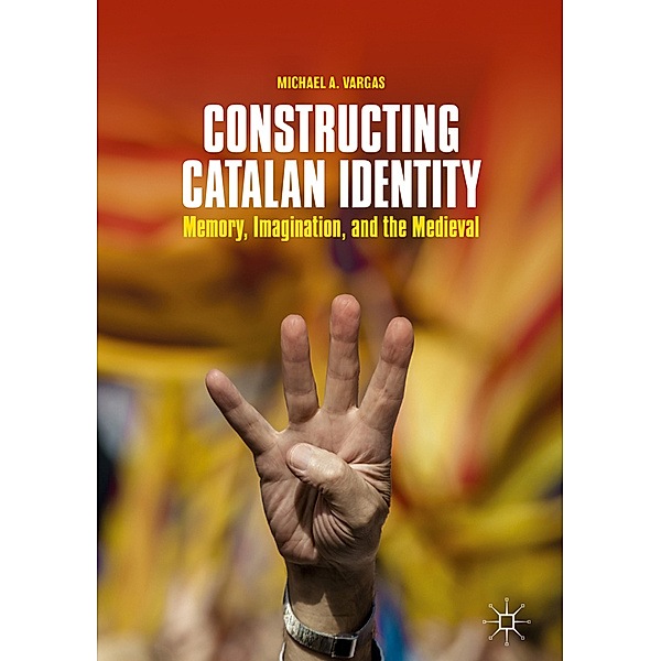 Constructing Catalan Identity, Michael A. Vargas
