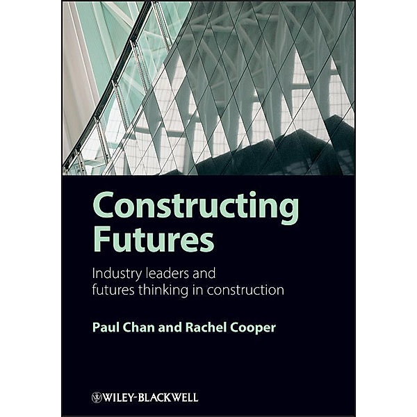 Constructing Futures, Paul Chan, Rachel Cooper