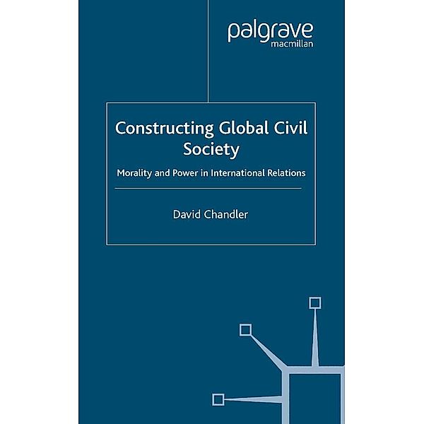 Constructing Global Civil Society, D. Chandler