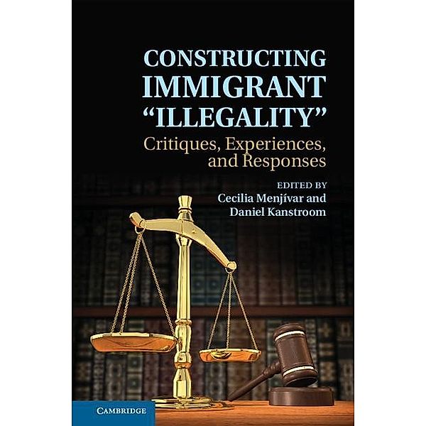 Constructing Immigrant 'Illegality'