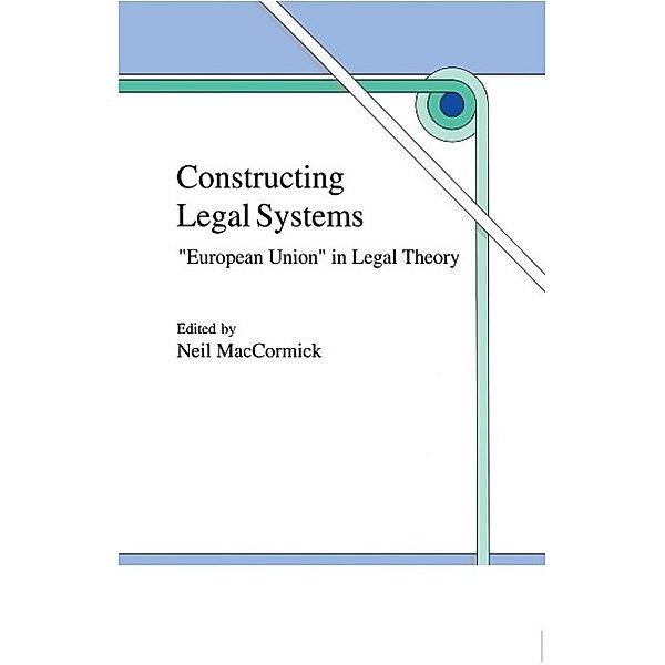 Constructing Legal Systems: European Union in Legal Theory