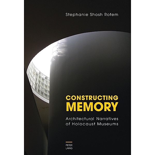Constructing Memory, Stephanie Rotem