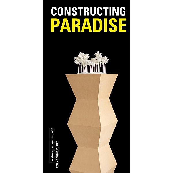 Constructing Paradise