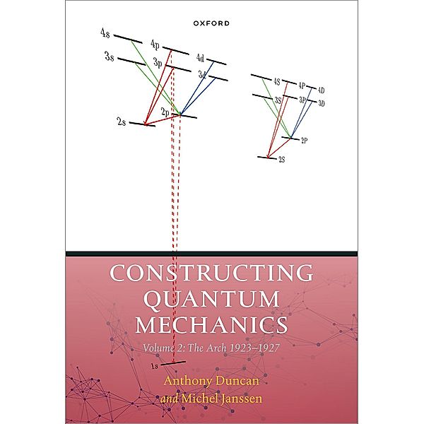 Constructing Quantum Mechanics Volume Two, Michel Janssen, Anthony Duncan