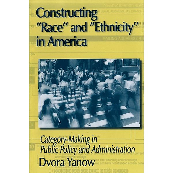 Constructing Race and Ethnicity in America, Dvora Yanow