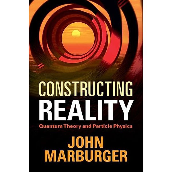 Constructing Reality, John Marburger