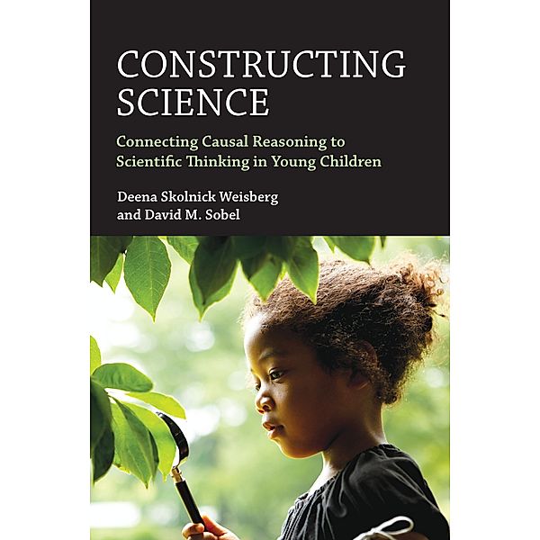 Constructing Science, Deena Skolnick Weisberg, David M. Sobel