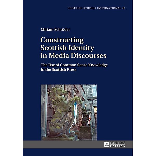 Constructing Scottish Identity in Media Discourses, Schroder Miriam Schroder