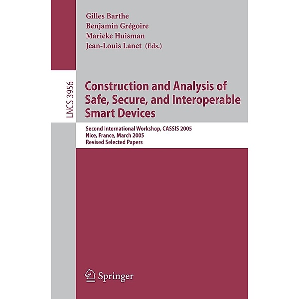 Construction/Analysis of Safe, Secure, Interoperable Devices
