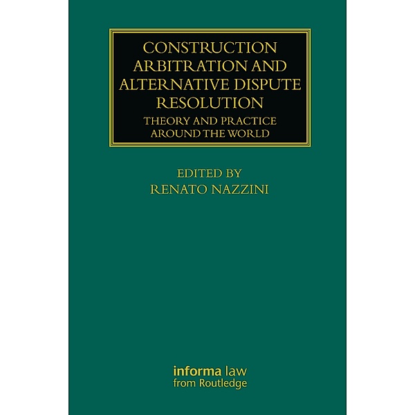 Construction Arbitration and Alternative Dispute Resolution