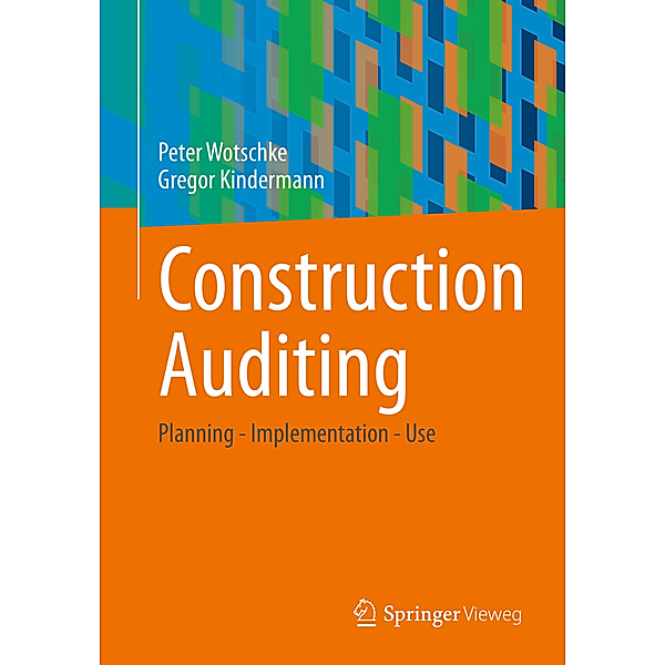 Construction Auditing, Peter Wotschke, Gregor Kindermann