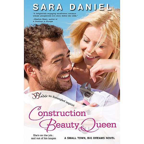 Construction Beauty Queen / Small Town, Big Dreams Bd.1, Sara Daniel