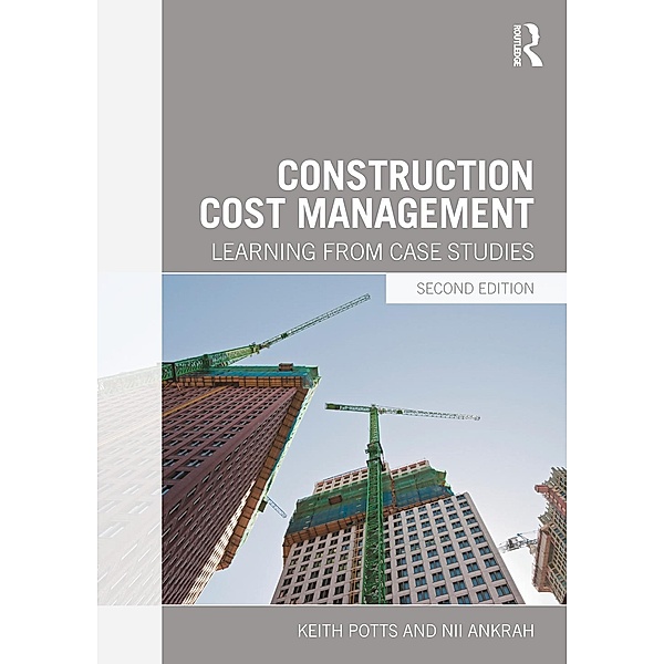 Construction Cost Management, Keith Potts, Nii Ankrah