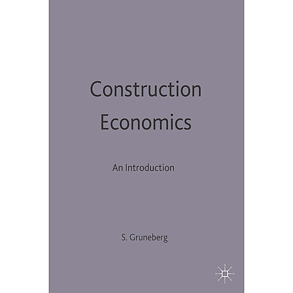 Construction Economics, Stephen Gruneberg