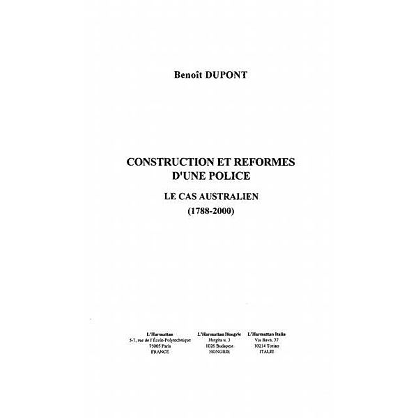 CONSTRUCTION ET REFORMES D'UNEPOLICE : LE CAS AUSTRALIEN (1 / Hors-collection, Dupont Benoit
