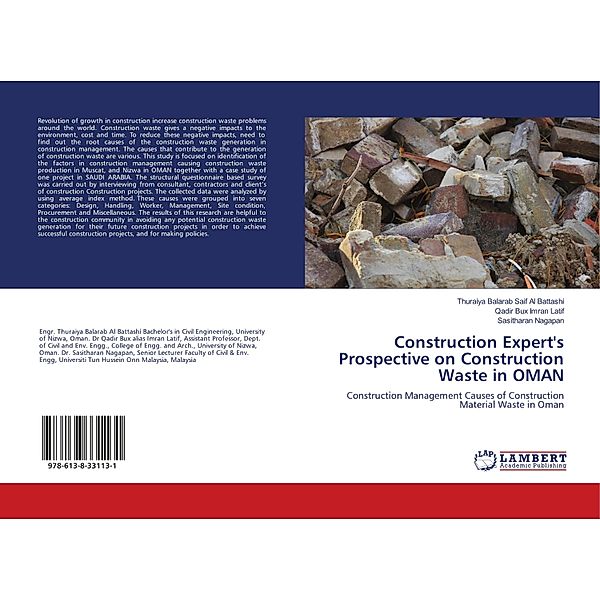 Construction Expert's Prospective on Construction Waste in OMAN, Thuraiya Balarab Saif Al Battashi, Qadir Bux Imran Latif, Sasitharan Nagapan