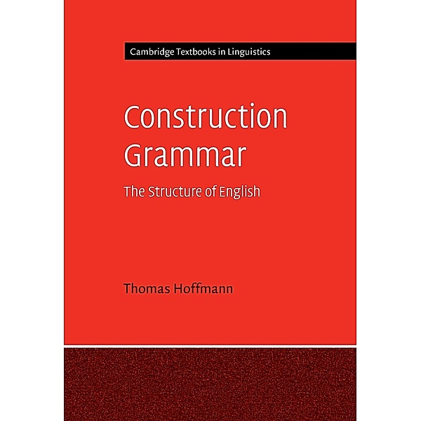Construction Grammar, Thomas Hoffmann