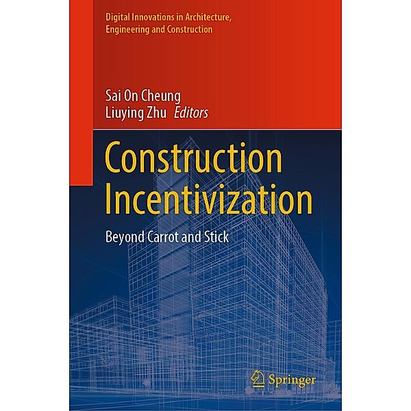 Construction Incentivization / Digital Innovations in Architecture, Engineering and Construction