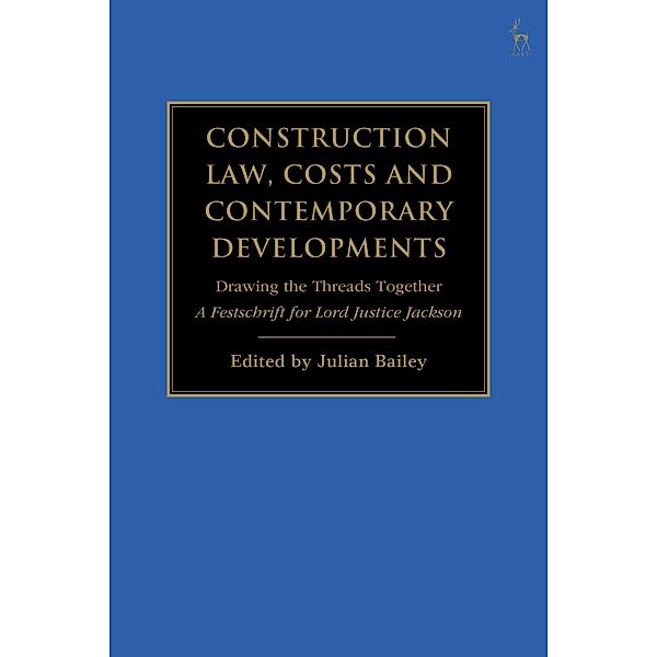 Construction Law, Costs and Contemporary Developments: Drawing the Threads Together