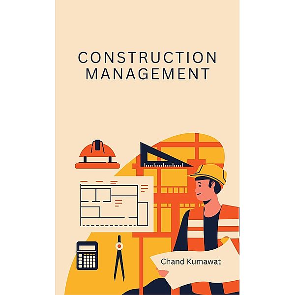 Construction Management, Chand Kumawat