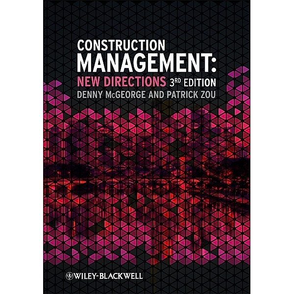 Construction Management, Denny McGeorge, Patrick X. W. Zou