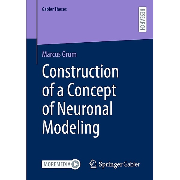 Construction of a Concept of Neuronal Modeling / Gabler Theses, Marcus Grum
