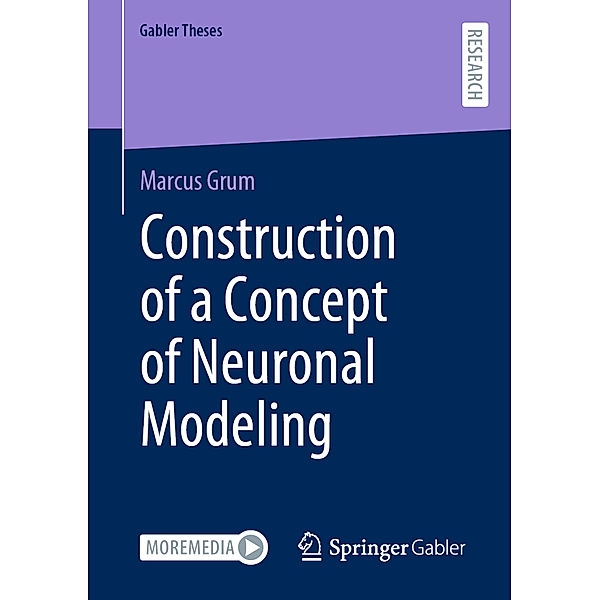 Construction of a Concept of Neuronal Modeling, Marcus Grum