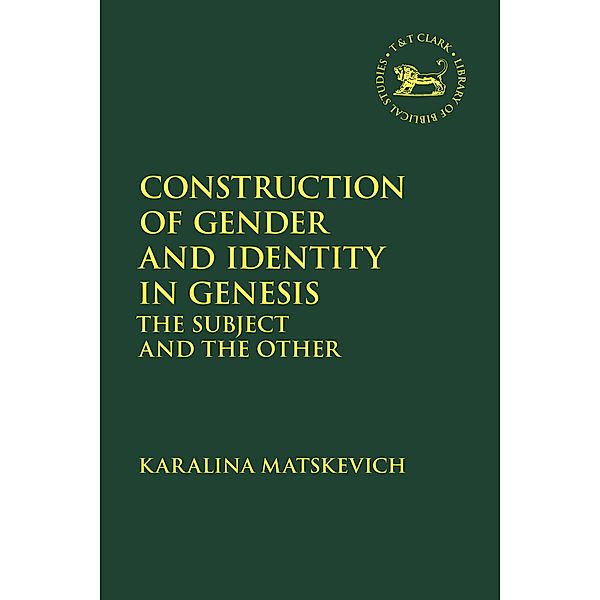 Construction of Gender and Identity in Genesis, Karalina Matskevich
