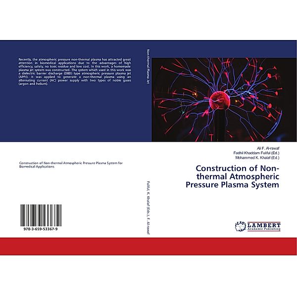 Construction of Non-thermal Atmospheric Pressure Plasma System, Ali F. Al-rawaf