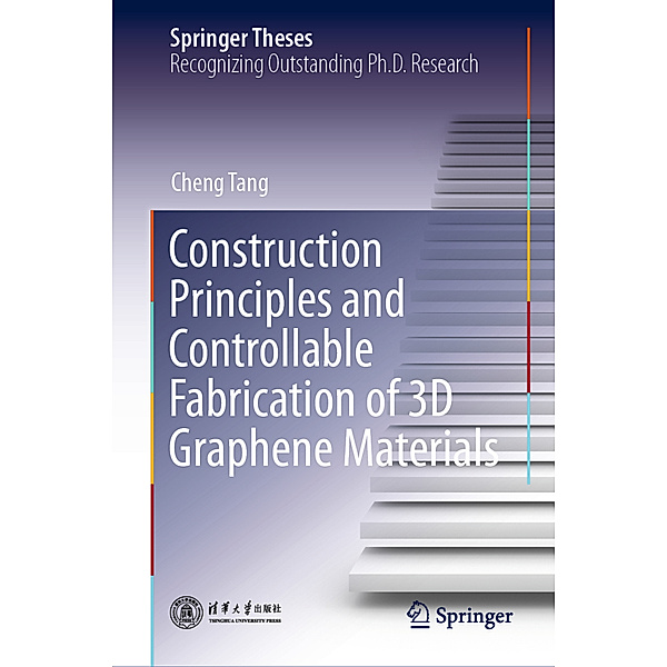 Construction Principles and Controllable Fabrication of 3D Graphene Materials, Cheng Tang