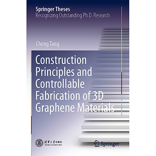 Construction Principles and Controllable Fabrication of 3D Graphene Materials, Cheng Tang