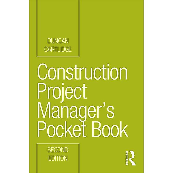 Construction Project Manager's Pocket Book, Duncan Cartlidge