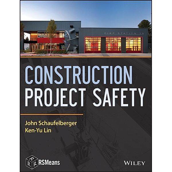 Construction Project Safety / RSMeans, John Schaufelberger, Ken-Yu Lin