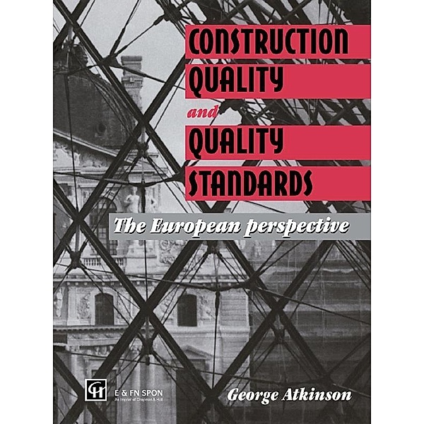 Construction Quality and Quality Standards, G. A. Atkinson