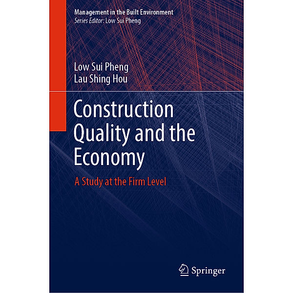 Construction Quality and the Economy, Low Sui Pheng, Lau Shing Hou