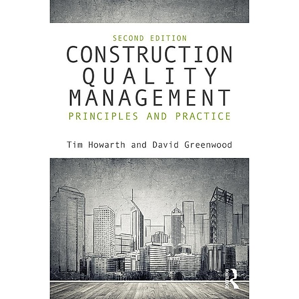 Construction Quality Management, Tim Howarth, David Greenwood