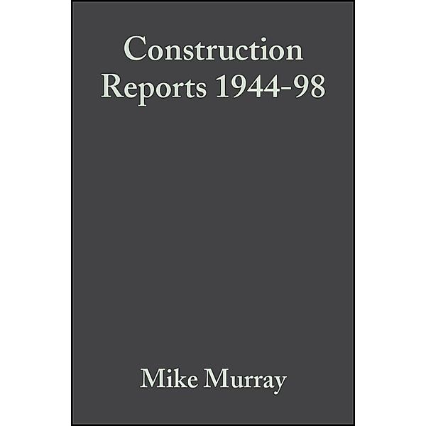 Construction Reports 1944-98