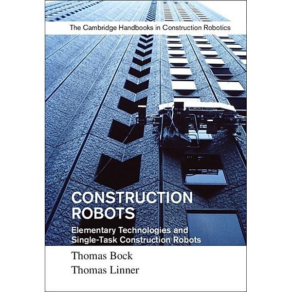 Construction Robots: Volume 3, Thomas Bock