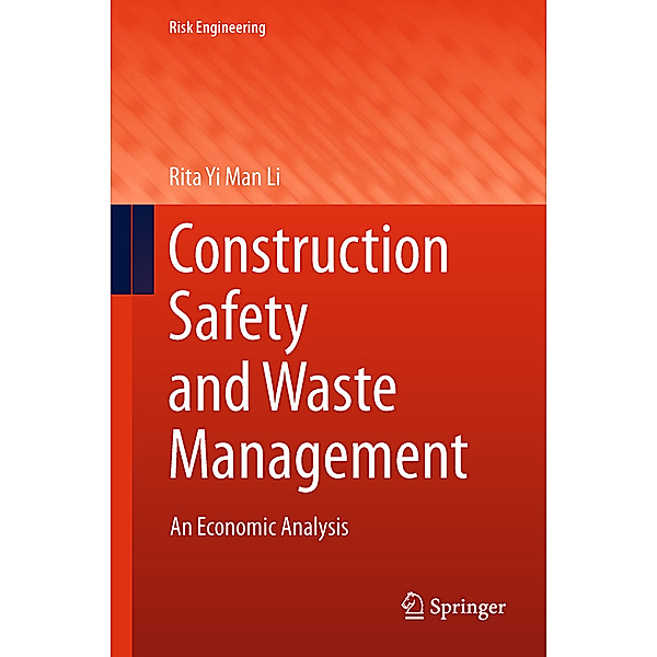 Construction Safety and Waste Management, Rita Yi Man Li