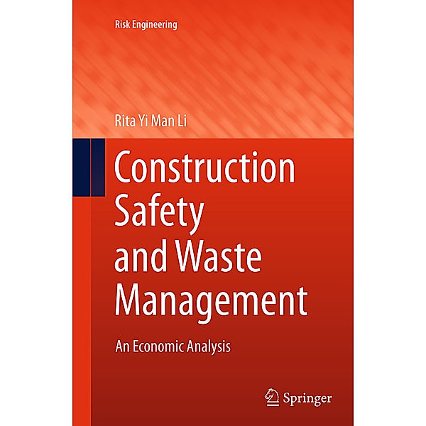 Construction Safety and Waste Management, Rita Yi Man Li