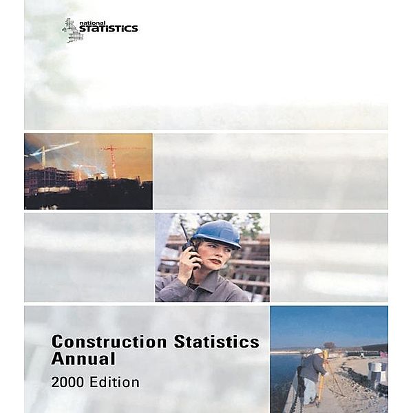Construction Statistics Annual, 2000, Transport and the Regions Department of the Environment