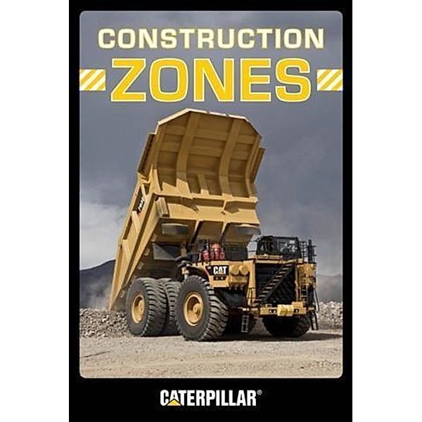 Construction Zones, Caterpillar