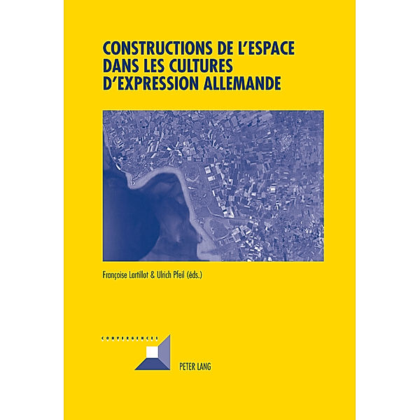 Constructions de l'espace dans les cultures d'expression allemande