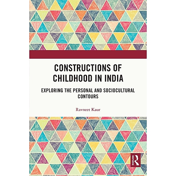 Constructions of Childhood in India, Ravneet Kaur