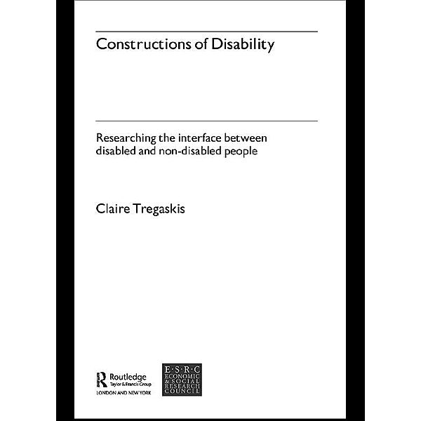 Constructions of Disability, Claire Tregaskis