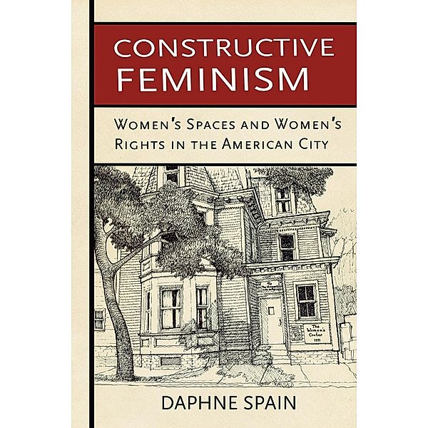 Constructive Feminism, Daphne Spain