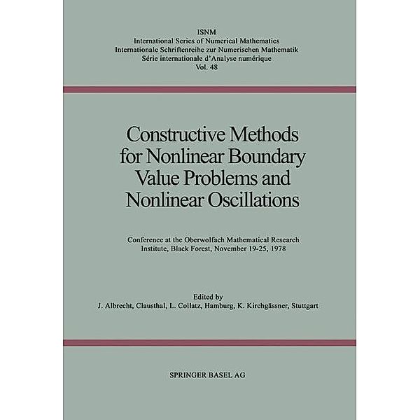 Constructive Methods for Nonlinear Boundary Value Problems and Nonlinear Oscillations / International Series of Numerical Mathematics Bd.48, Albrecht, COLLATZ, KIRCHGÄSSNER