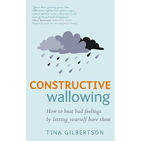 Constructive Wallowing, Tina Gilbertson